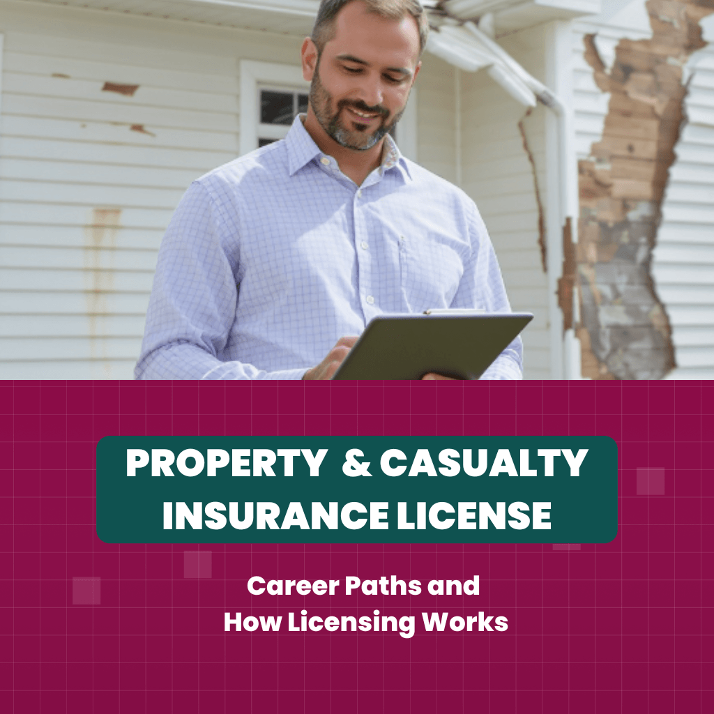 Property & Casualty License Career Paths and How Licensing Works
